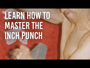 Unlock The True Power Of The One Inch Punch