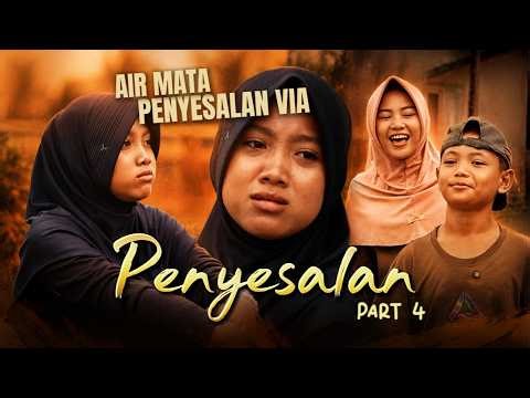 PENYESALAN ~ PART 4