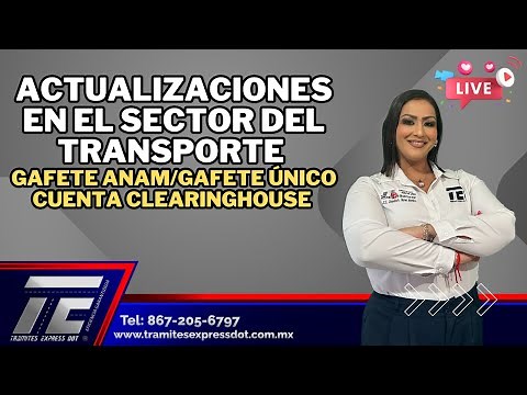 Actualizaciones en el sector transporte Gafete ANAM-ÚNICO/Portal Clearinghouse