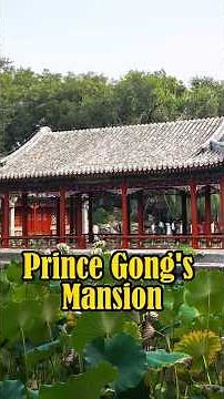 Prince Gong's Mansion，Beijing，China