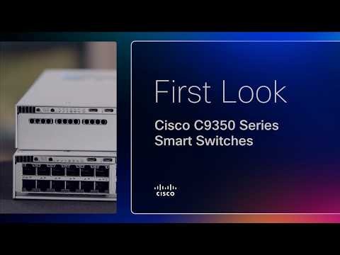 Meet the Cisco C9350 Smart Switch