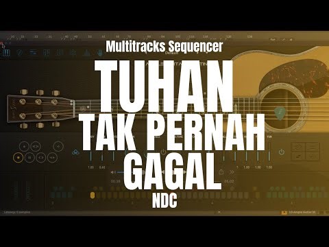 Tuhan Tak Pernah Gagal - NDC | Multitrack Sequencer
