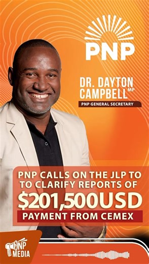 16K views · 407 reactions | PNP Calls on the JLP to Clarify Reports of US$201,500 Payment from CEMEX | Dr Dayton Campbell Dayton Campbell, PNP General Secretary | The People's National Party | Facebook