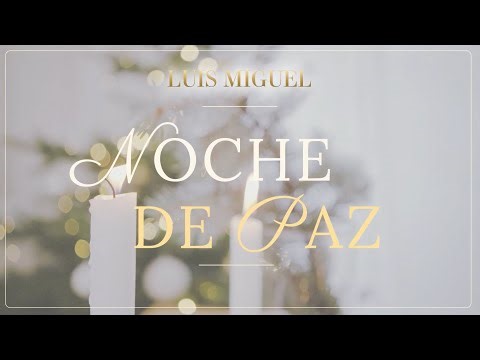 Luis Miguel - Noche De Paz