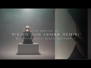 White Moth Black Butterfly - The Making of “Rising Sun (WMBB Remix)” with Randy Slaugh