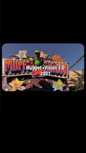 California Adventure’s Muppet Vision 3-D: 2001