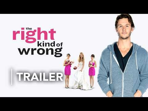 The Right Kind of Wrong | Movie Trailer