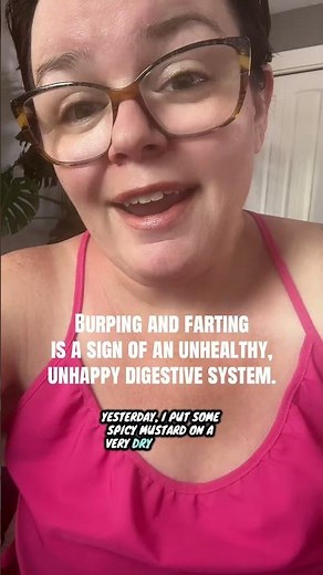 Burping and farting is a sign of an unhealthy, unhappy digestive system