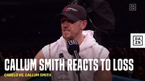 186K views · 201 shares | After suffering the first loss of his career, Callum Smith discussed his performance against Canelo  | DAZN | Facebook