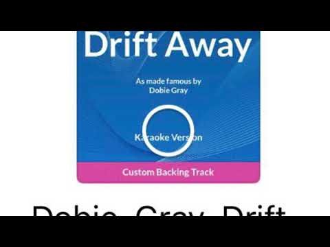 Drift Away - Dobie Gray