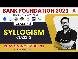 Syllogism Reasoning Basic Concepts for Bank Exams 2023 by Saurav Singh | Class-8