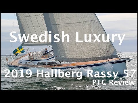 Hallberg Rassy 57 Sailboat Tour 2019 (PTC Review)
