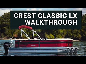 2022 Crest Classic LX Walkthrough