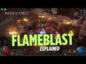 Flameblast explained - Path of Exile 2