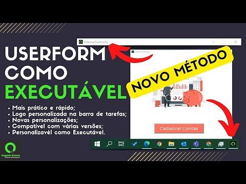 Vídeo #64 - Userform VBA como EXECUTÁVEL - Dinâmico, tela cheia, minimizado, com ícone - Novo método