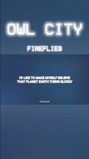 Owl City - Fireflies(Lyrics)#UPload8​#OwlCity​#Fireflies​#Music​#Lyrics​#OceanEyes​#2009