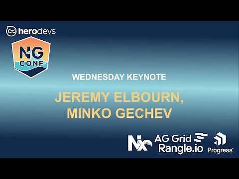 NG Conf 2024 Wednesday Morning Keynote w Jeremy Elbourn & Minko Gechev