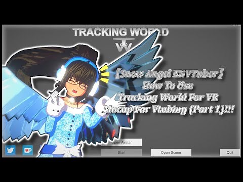 【Snow Angel ENVTuber】How To Use Tracking World For VR Mocap For Vtubing (Part 1)!!!