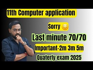11th Computer Application | Last minute 70/70| important 2m 3m 5m-quaterly exam 2025