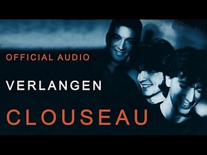 Clouseau - Verlangen (Official Audio)