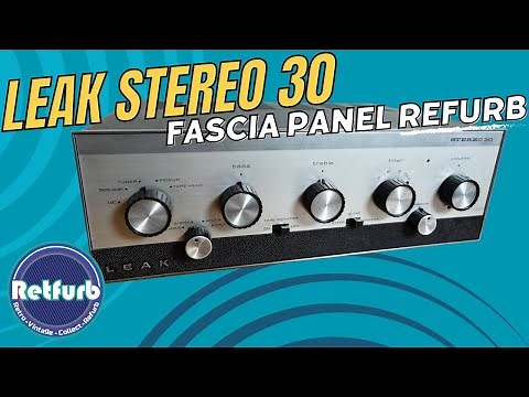 Leak Stereo 30 Amplifier Front Fascia Panel Repair & Re-Fresh Refurb. Retfurb Retro Audio
