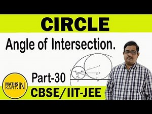 Problem on Angle of Intersection of Two Circles Video Lecture | Crash course for JEE