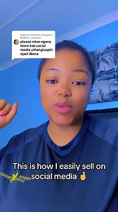 This is how I easily sell on social media | Thandisa Mahe