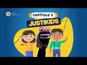 🟣 Justikids – Episodio 3: Justicia que protege a niños y niñas