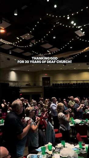 Deaf Church 30 Year Celebration!