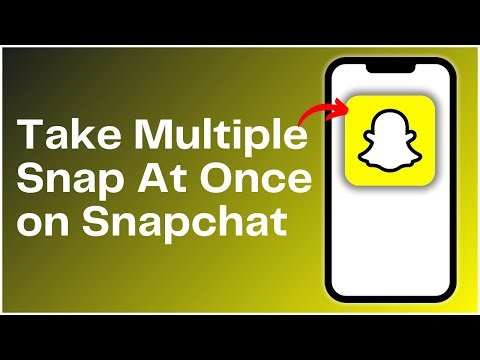 How to Take Multiple Snap At Once on Snapchat
