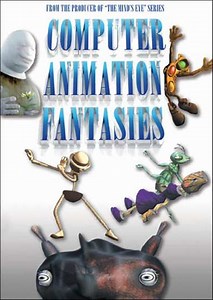 Computer Animation Fantasies (2005) - Movie