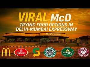 Viral McD | Delhi Mumbai Expressway food options
