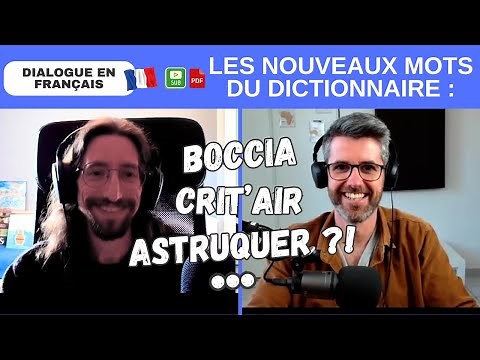 Connaît-on les nouveaux mots du dictionnaire ? avec Yohan | advanced french conversation