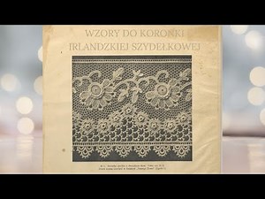 Wzory do koronki irlandzkiej szydełkowej cz.2 / Vintage crochet pattern