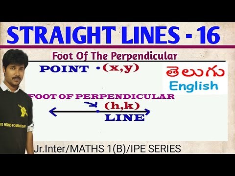 STRAIGHT LINES 16/ Foot of the perpendicular formula with proof/Class 11/maths 1(B)/TS &AP