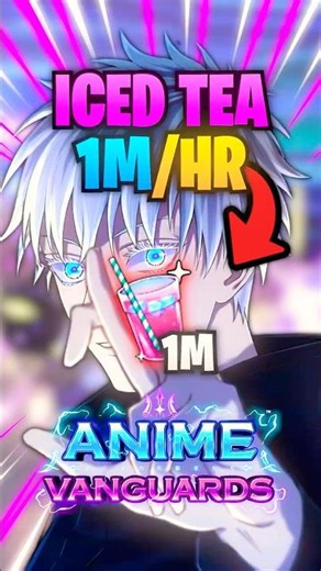 FASTEST Iced Tea Method in Anime Vanguards! (1M/HR)