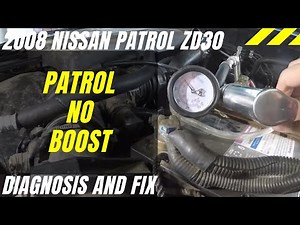 2012 Nissan Patrol ZD30 - No boost - FIXED!