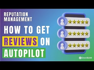 Reputation Management : How to Get Reviews on Autopilot [Get 5 Stars]
