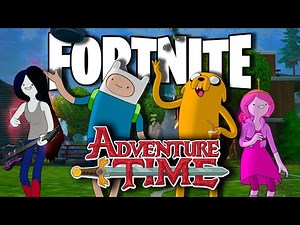 Adventure Time Characters Play Fortnite