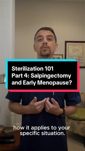 Sterilization 101 Part 4 of 7 What is a salpingectomy and how does it affect menopause?