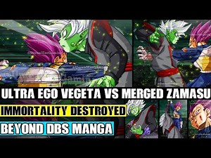 Beyond Dragon Ball Super Ultra Ego Vegeta Vs Merged Zamasu! Immortality Destroyed In The Future
