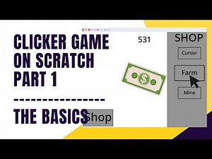 How To Make A Clicker Game on Scratch Part 1 - The Basics
