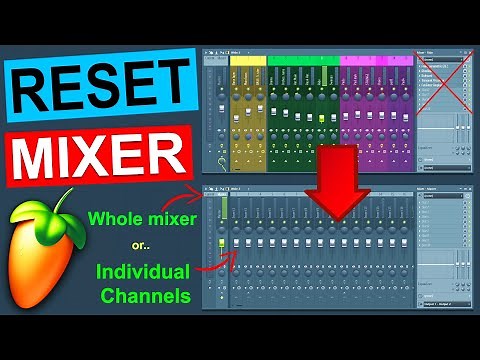 How to Reset the Mixer In FL Studio 20