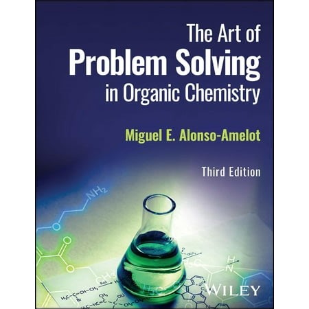 The Art of Problem Solving in Organic Chemistry - Walmart.ca