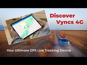 Discover Vyncs 4G – Your Ultimate GPS Live Tracking Device
