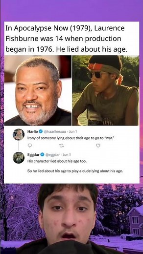 In Apocalypse Now (1979), Laurence Fishburne was 14 when production began in 1976.