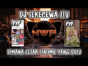 DJ SEKECEWA ITU REMIX FULL BASS❗DJ VIRAL TIK TOK TERBARU 2024
