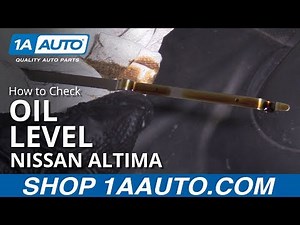 How to Check Oil Level 06-12 Nissan Altima