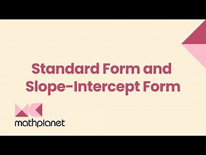 Standard Form and Slope-Intercept Form - Algebra 1