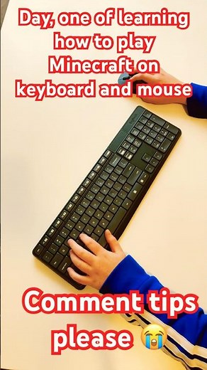 Learning how to play Minecraft with keyboard and mouse ￼